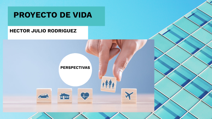 proyecto de vida by hector rodriguez on Prezi