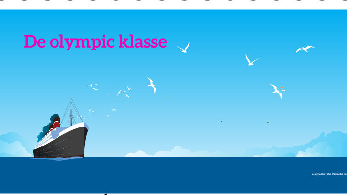 De Olympic Klasse By Sabine Bloemsma On Prezi