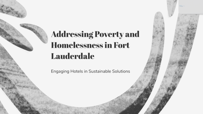 Addressing Poverty and Homelessness in Fort Lauderdale by tijs ronden ...