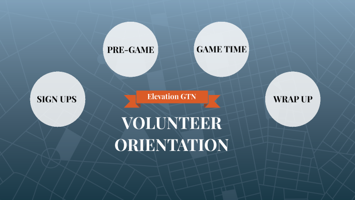 Volunteer Orientation Process By Valerie Cotton