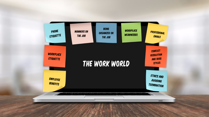 Work Cadance The Work World - Cadance by cadance froese on Prezi