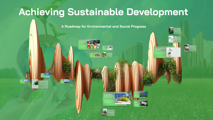 Sustainable Development by Neeraj Tiwari on Prezi