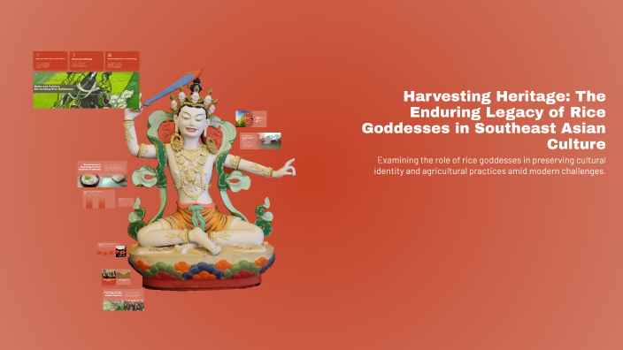 Harvesting Heritage: The Enduring Legacy of Rice Goddesses in Southeast ...