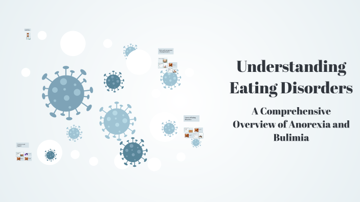 Understanding Eating Disorders by Leslie Dunnivan on Prezi