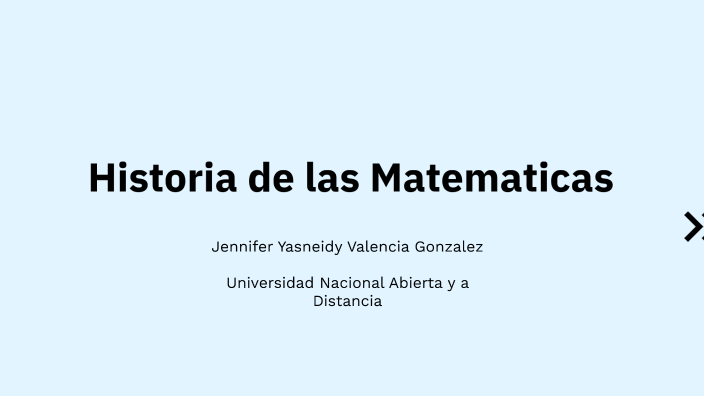 Historia de las Matematicas by Yasneidy Gnz on Prezi