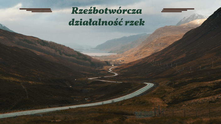 Rzeźbotwórcza działalność rzek by Mikołaj Arasim on Prezi