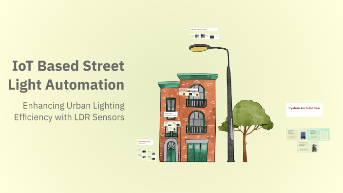 IoT Based Street Light Automation by MUKESH PADMANABHAN K _38 on Prezi