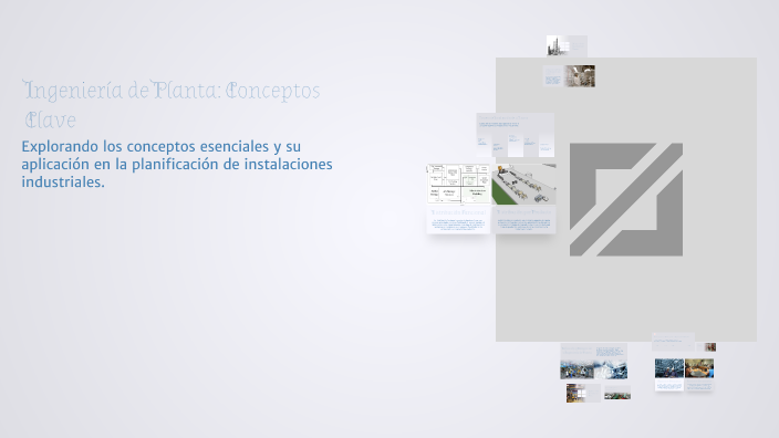 Ingeniería de Planta: Conceptos Clave by jose Pérez padilla on Prezi