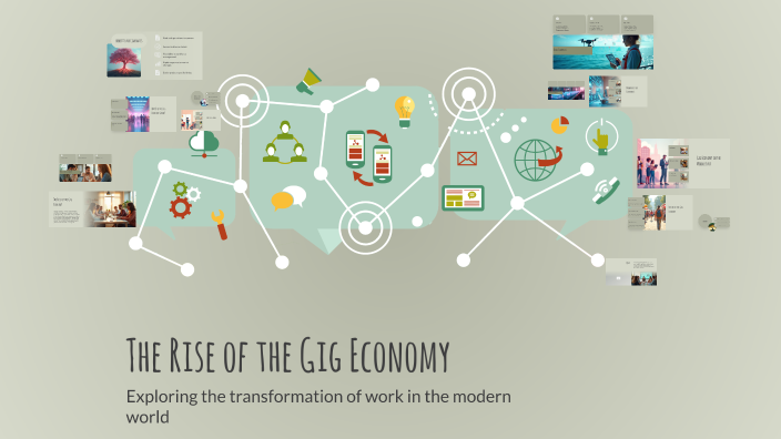The Rise of the Gig Economy by Saja Ali on Prezi