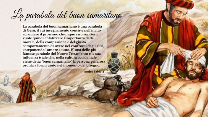 La parabola del buon samaritano by Fabiola Andrò on Prezi