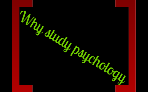 Why Study Psychology By Tevin Snow