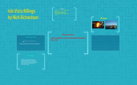 Isla Vista Killings by nick richardson on Prezi