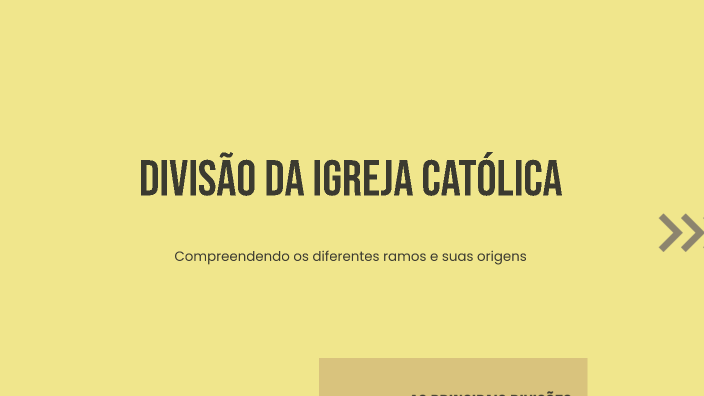 Divisão da Igreja Católica by Renieverton Telles on Prezi
