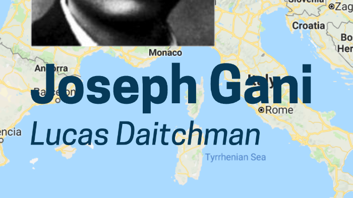 Joseph Gani by Lucas Daitchman on Prezi