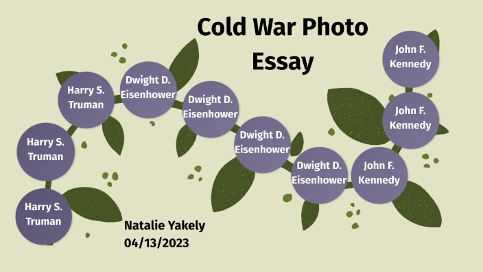 Cold War Photo Essay by Natalie Yakely on Prezi