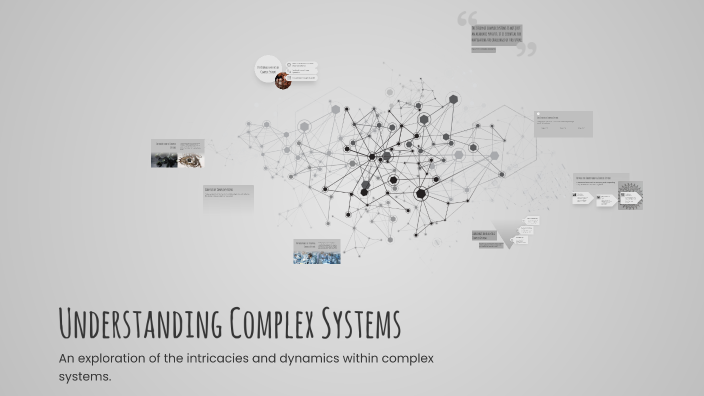 Understanding Complex Systems by Piper Larsen on Prezi