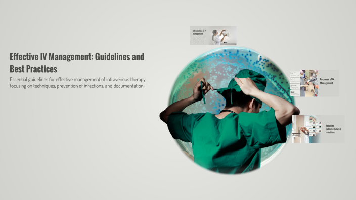 Effective IV Management: Guidelines and Best Practices by So Mo on Prezi