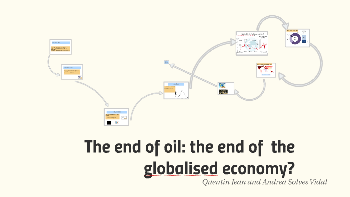 The End Of Oil: The End Of The Globalised Economy? By Andrea Solves On ...