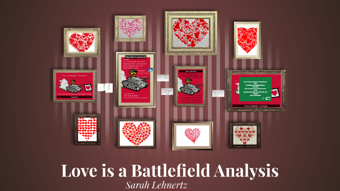 Love Is A Battlefield Analysis By Sarah Lehnertz On Prezi