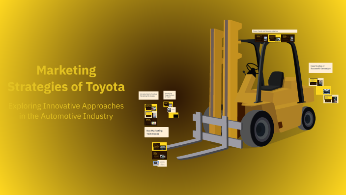 Marketing Strategies of Toyota by maziyar zaheri on Prezi