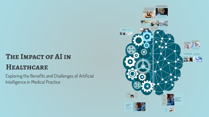 The Impact of AI in Healthcare by Parker Lai on Prezi
