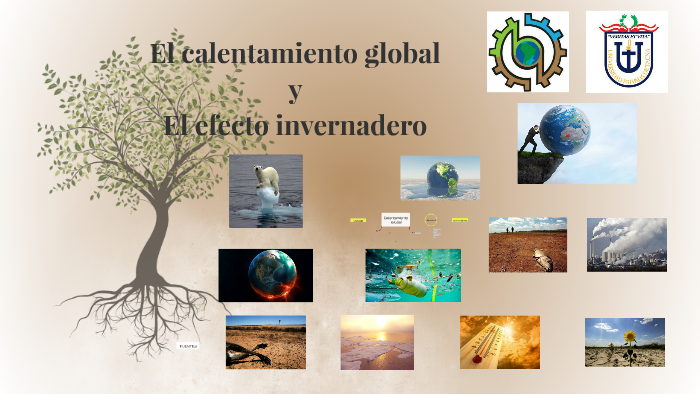 El calentamiento global y el efecto invernadero by Arian Marcelo on Prezi
