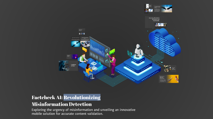 Factcheck AI: Revolutionizing Misinformation Detection by Deepto on Prezi