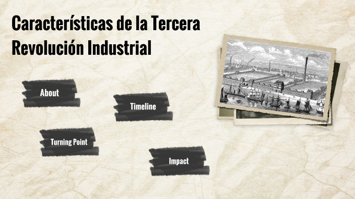 Características de la Tercera Revolución Industrial by Dana Giron on Prezi
