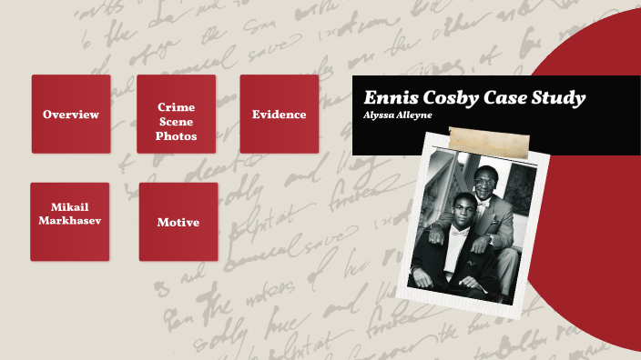 Ennis Cosby Case Study by a a on Prezi
