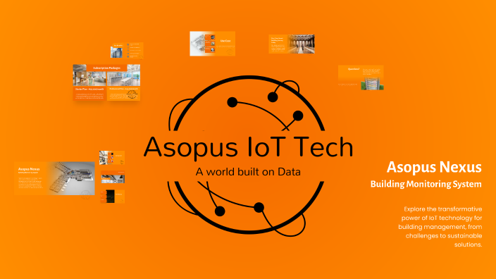 Asopus Nexus - Building Monitoring System by OYie Dela Paz on Prezi