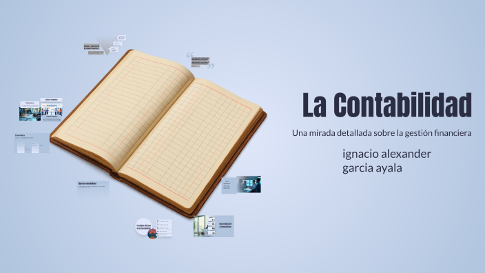 La Contabilidad by ignacio alexander garcia ayala on Prezi