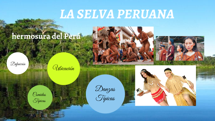DANZAS DE LA SELVA PERUANA by JESUS ALBERTO BARJA CORNEJO on Prezi