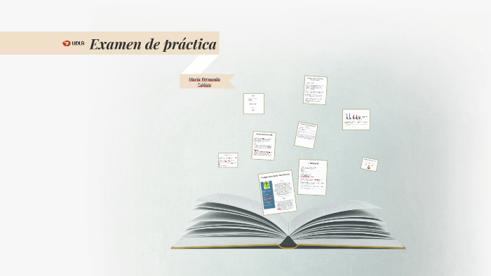 Examen de práctica by Maria Fernanda Zuñiga Lizama on Prezi