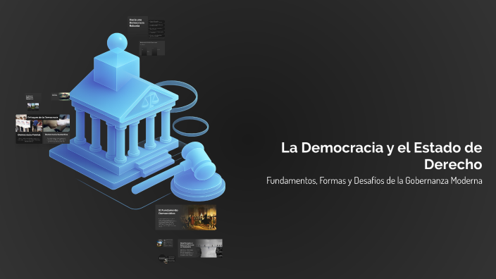 La Democracia y el Estado de Derecho by Javier Delvalle on Prezi