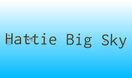 hattie big sky Read hattie big sky by kirby larson by kirby larson for free with a 30 day free trial read ebook on the web, ipad, iphone and android. hattie big sky Read hattie big sky by kirby larson by kirby larson for free with a 30 day free trial read ebook on the web, ipad, iphone and android.