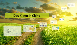 Das Klima in China by Tim Schmidt on Prezi