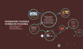 PATRIMONIO TANGIBLE MUEBLE by leidy Garcia on Prezi