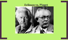 erickson piaget