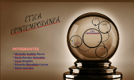 ETICA CONTEMPORANEA by on Prezi